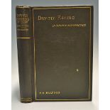 Halford, Frederic, M. - "Dry-Fly Fishing" in Theory and Practice, 1889, 1st ed, London: Samspson