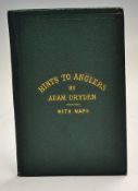 Dryden, Adam - "Hints to Anglers" 1st ed 1862 publ'd Edinburgh c/w 5x folding maps, original green