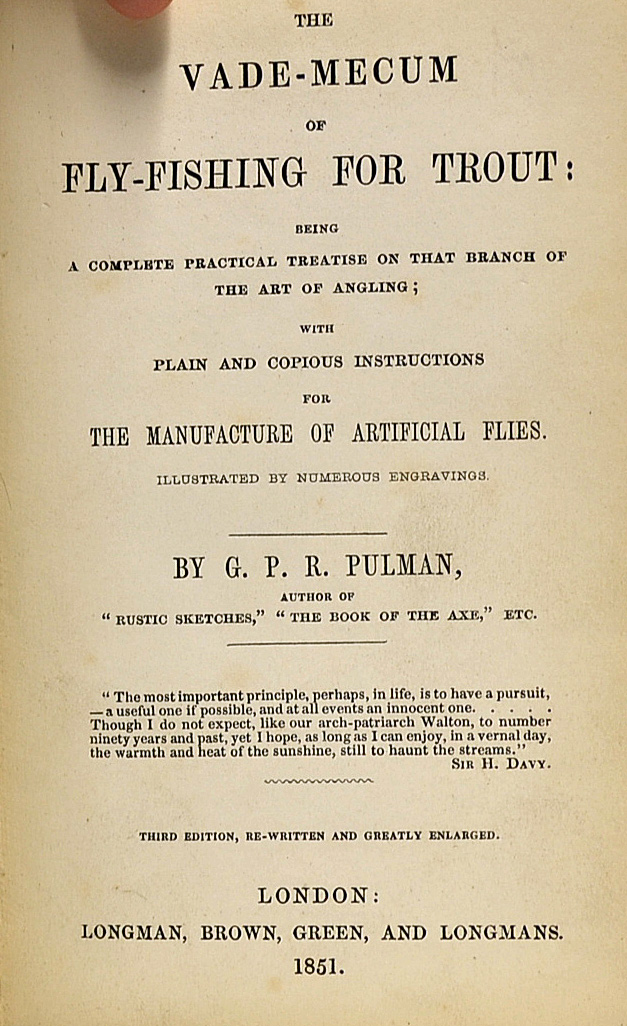 Pulman, G. P. R. - "The Vade-Mecum of Fly-Fishing For Trout", 1851, 3rd ed, London: Longman, - Image 2 of 2