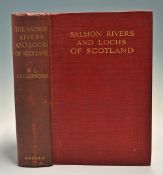Calderwood, W. L. - "The Salmon Rivers and Lochs of Scotland" 1909, 1st ed, London: Edward Arnold,