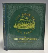 The Perchfishers (Peter Rogers, and Steve Burke editors ) - "The Book of The Perch" 1st ed 1990 c/