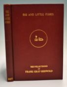 Griswold, Frank, G. - "Big and Little Fishes" signed by the author to title page, privately