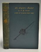 Pritt, T. E. - "An Angler's Basket" 1896, London: Simpkin, Marshall, Hamilton, Kent & Co, 148pp,