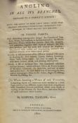 Taylor, Samuel - "Angling in All Its Branches", 1800, London: Longman and Rees, in three parts,