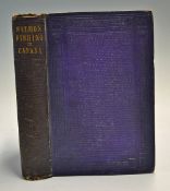 Alexander, Colonel Sir James Edward - "Salmon - Fishing in Canada by a Resident" 1st ed 1860,