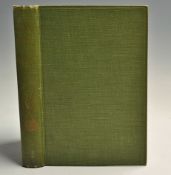 Sheringham, H. T. - "An Angler's Hours" 1st ed 1905 London, original green cloth binding with gilt