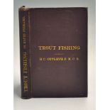 Cutcliffe, H. C. - "The Art of Trout Fishing on Rapid Streams", 1883, 212pp, London: Sampson Low,