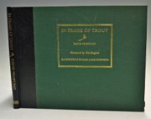 Profumo, David - "In Praise Of Trout", 1989, limited ed copy 62/100 signed by the author, London: