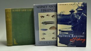 Ransome, Arthur (2) - includes "Rod and Line" 1932, "Mainly About Fishing" 1959 and "Arthur