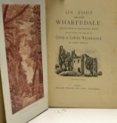 On Foot Through Wharfedale by Fred Cobley 1882 First Edition. A fine 302 page book with 9 plate