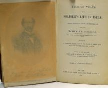 India - Twelve Years Of A Soldier's Life In India.Major W. S. R., B.A.; Hodson - by The Rev.