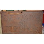 Beware of Trains Cast Iron Sign - appears to have been repaired, measures 85x49cm approx. (Please