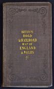 Betts's Road & Railroad Map of England & Wales - Compiled from the latest Parliamentary Documents