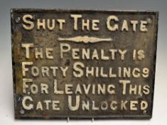 Metal Cast Railway Sign 'Shut The Gate' with penalty notice of forty shillings, measures 42x32cm