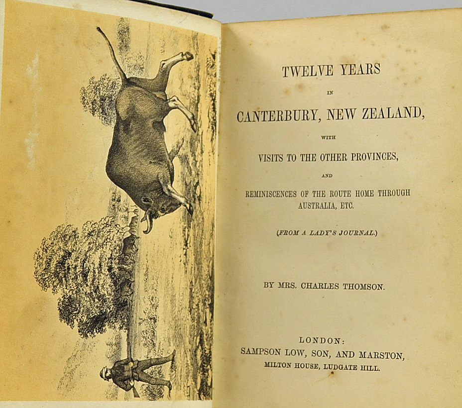 New Zealand - Twelve Years in Canterbury, New Zealand by Mrs Charles Thomson 1867 Book - First - Image 2 of 2