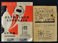 1967/8 Olympique Lyonnais v Tottenham Hotspur football programme together with 1974 Feyenoord v