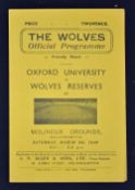 1945/1946 Friendly match Wolverhampton Wanderers v Oxford University football programme dated 9