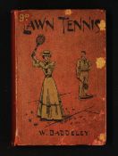Baddeley, W - 'Lawn Tennis' 1908 Book - 3rd edition, published London: George Routledge & Sons,
