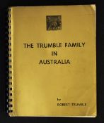 The Trumble Family in Australia Cricket Book by Robert Trumble signed limited edition, numbered