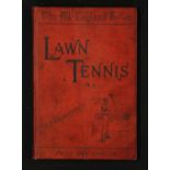 Wilberforce, H.W.W. - 'Lawn Tennis' 1891 Book - The All-England Series published London: George Bell