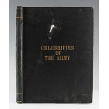 'Celebrities of the Army' Book containing illustrations, 144pp, large format, boards with gold