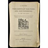 1886 A History of Parliamentary Elections and Electioneering In The Old Days - contains cartoons