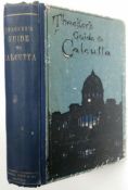 Early Thacker's guide to Calcutta - A 1906 Thacker's Guide to Calcutta - by Rev W K Firminger,