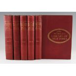 'The World's Library of Best Books' - by Wilfred Whitton includes Vol I - V, published London: