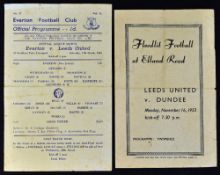 1953/54 Leeds United v Dundee Football Programme date 16 Nov 4 pager, plus 1952/53 Everton