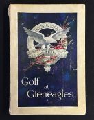 Gleneagles Golf Book - by R.J Maclennan titled - 'Golf at Gleneagles' - published by McCorquodale,