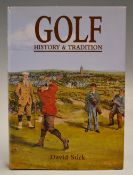 Stirk, David - "Golf: History and Tradition 1500 - 1945 " 1st ed 1998 - c/w dust jacket (VG)