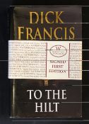 Horse Racing - Richard 'Dick' Stanley Francis Signed Book 'To The Hilt' 1996 first edition, signed