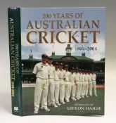 Cricket - 200 Years of Australian Cricket 1804-2004 Book hard-back book with dust jacket,