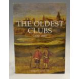 Gowland, Robert G signed - "The Oldest Clubs 1650- 1850" 1st ed 2011 - c/w dust jacket and signed by