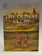 Gowland, Robert G signed - "The Oldest Clubs 1650- 1850" 1st ed 2011 - c/w dust jacket and signed by