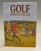 Stirk, David signed- "Golf: History and Tradition 1500 - 1945 " 1st ed 1998 signed by the author