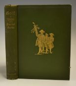 Clark, R.A - "Golf - A Royal & Ancient Game" 2nd ed 1893 in original green and gilt pictorial