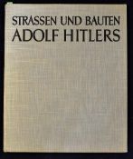 Georg Fritz 'Strassen Und Bauten Adolf Hitlers' [Streets and buildings of Adolf Hitler] Book dated