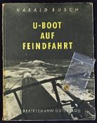 Harold Busch ‘U-Boot Auf Feindfahrt’ [U Boats Attacking] Book