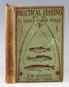 Martin, J. W. - Practical Fishing for the so-called coarse fishes, published C. Arthur Pearson