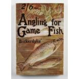 Bickerdyke, John - Angling for Game Fish, published by The bazaar Exchange and Mart, London 1925,