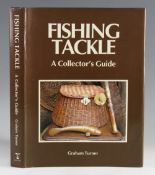 Turner, Graham signed - "Fishing Tackle-A Collector's Guide" first edition 1989 complete with the