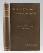 Halford, Frederic M. - Dry-Fly Fishing in theory and practise, published by Vinton & Co Limited,