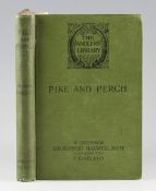 Jardine, Alfred - Pike and Perch, published by Lawrence & Bullen Ltd, London 1898, first edition,