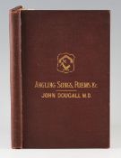 Dougall, John - Angling Songs and Poems with miscellaneous pieces, published by Kerr & Richardson
