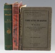 Gallichan, Walter M. (3) - 'Fishing in Wales, a guide to the angler' 1903 first edition, printed