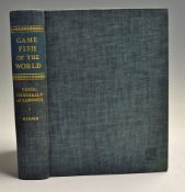 Vesey-Fitzgerald, B. and Lamonte, F - "Game Fish of the World" publ'd by Harpers New York -1st UK ed