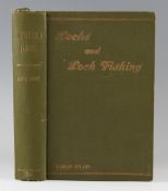 Stuart, Hamish - Lochs and Loch Fishing, published by Chapman & Hall Limited, London, 1899, first