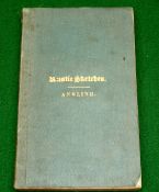 Piscator (GPR Pulman) - "Rustic Sketches: Being Poems On Angling, Humorous And Descriptive In The