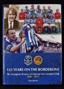 Chester City '125 Years on the Borderline' History of Chester City Football Club 1885-2010 Book - by